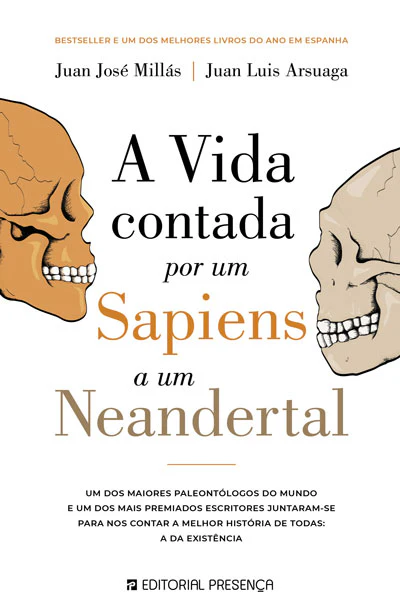 A Vida Contada por um Sapiens a um Neandertal