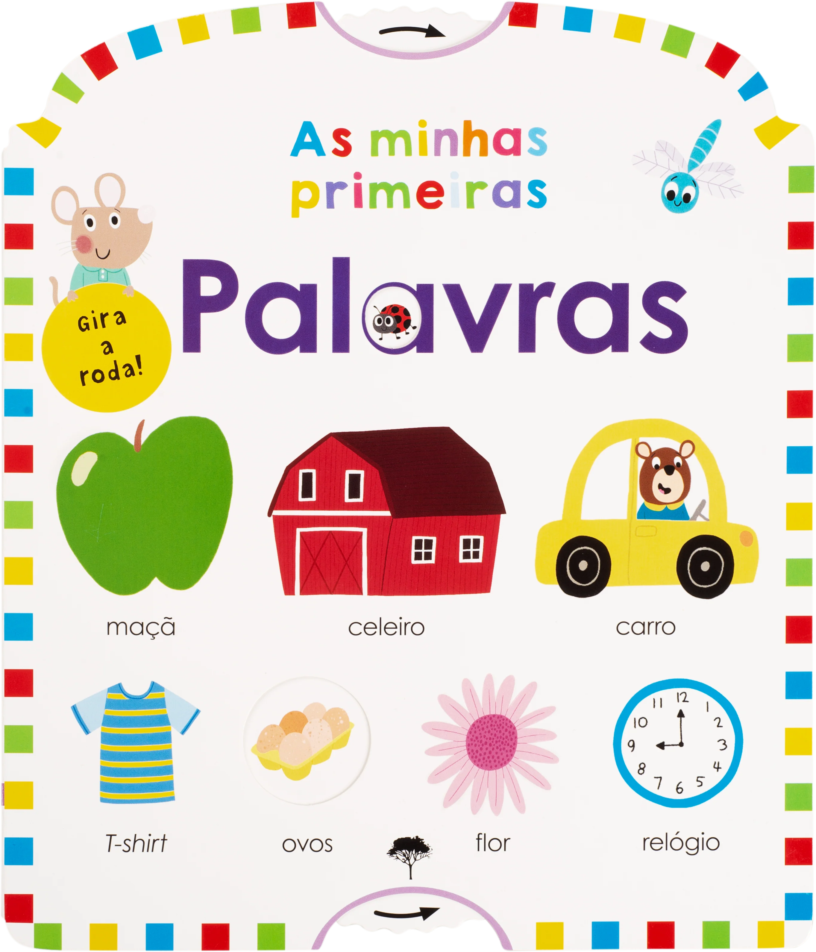 As Minhas Primeiras Palavras (Gira a Roda!)