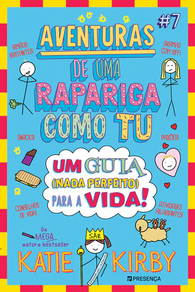 Aventuras de Uma Rapariga Como TU #7 – Um guia (nada perfeito) para a vida!