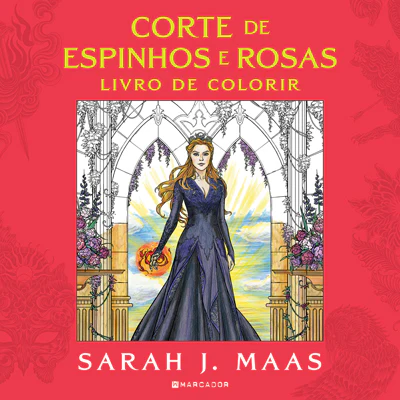 Corte de Espinhos e Rosas: Livro de Colorir