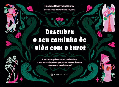 Descubra o Seu Caminho de Vida com o Tarot