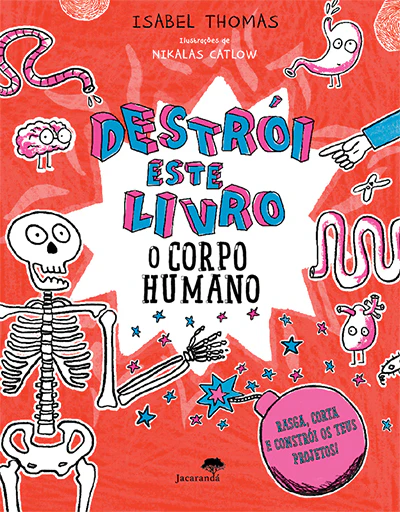 Destrói Este Livro - O Corpo Humano