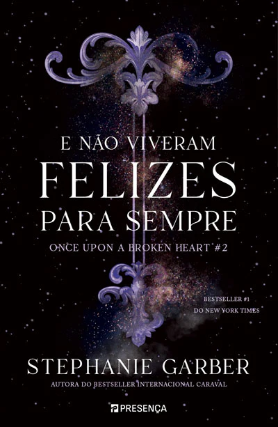 [EBOOK] E não Viveram Felizes para Sempre — Once Upon a Broken Heart #2
