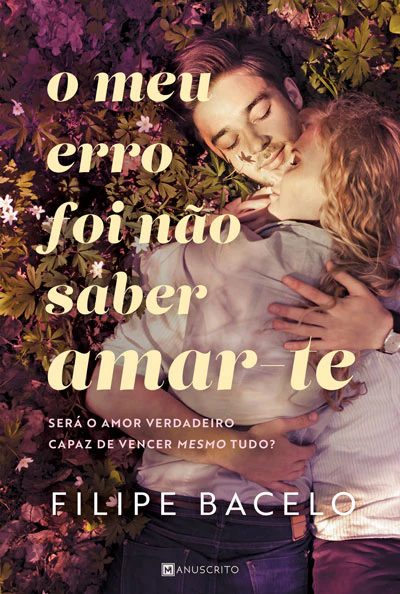 [EBOOK] O Meu Erro Foi Não Saber Amar-te