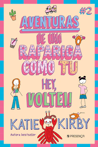 Hey, voltei! - Aventuras de Uma Rapariga como Tu #2