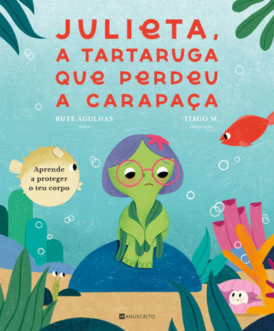 Julieta, a Tartaruga Que Perdeu a Carapaça