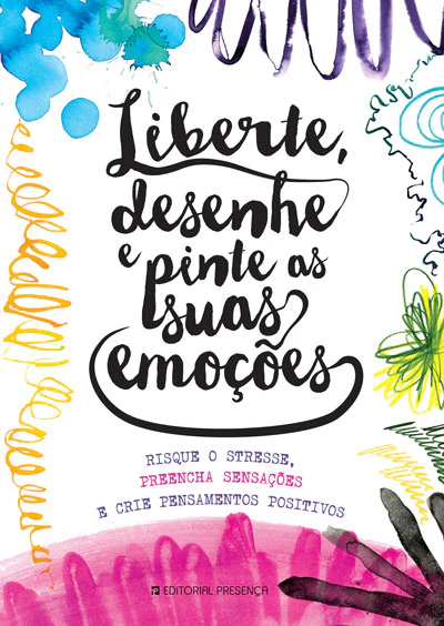 Liberte, Desenhe e Pinte as Suas Emoções