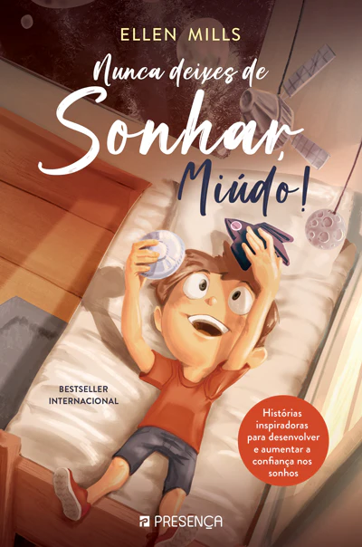 Nunca Deixes de Sonhar, Miúdo!