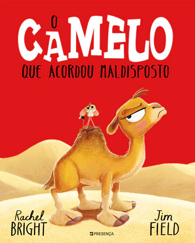 O Camelo Que Acordou Maldisposto