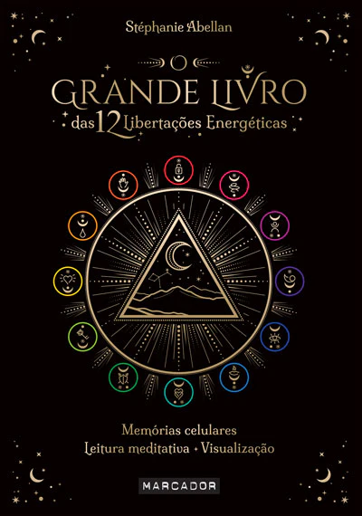 O Grande Livro das 12 Libertações Energéticas