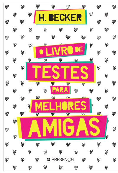O Livro de Testes para Melhores Amigas