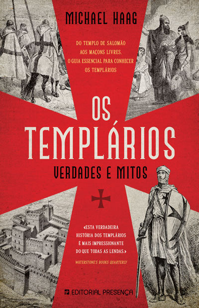 Os Templários - Verdade e mitos