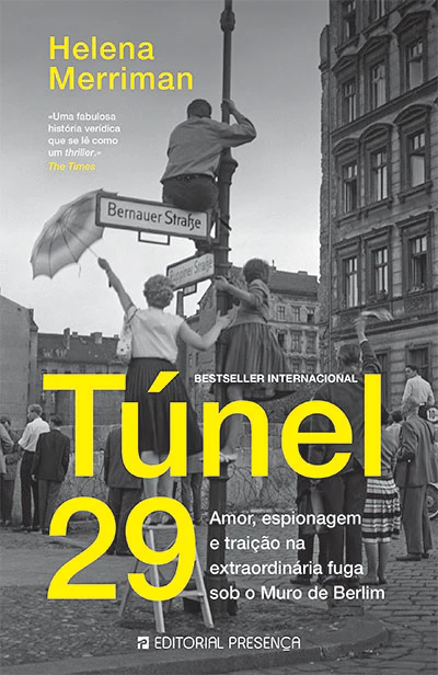 Túnel 29 – A extraordinária fuga sob o Muro de Berlim